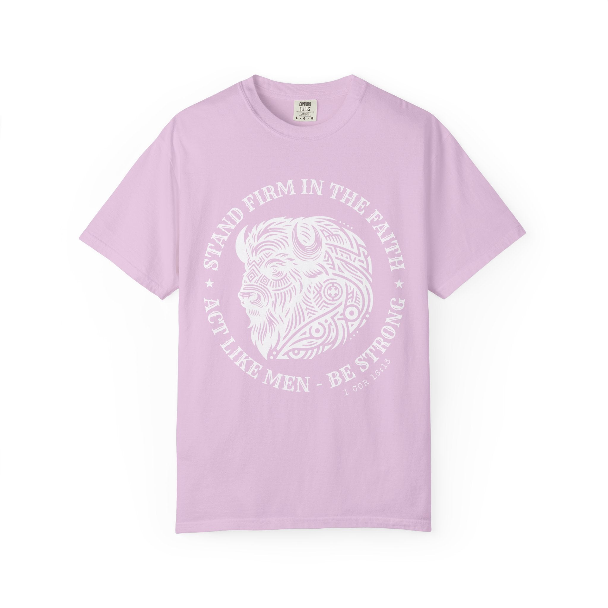 Stand Firm in the Faith Buffalo Illustration T-shirt | Act Like Men Be Strong