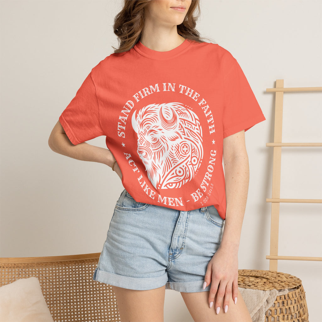 Stand Firm in the Faith Buffalo Illustration T-shirt | Act Like Men Be Strong