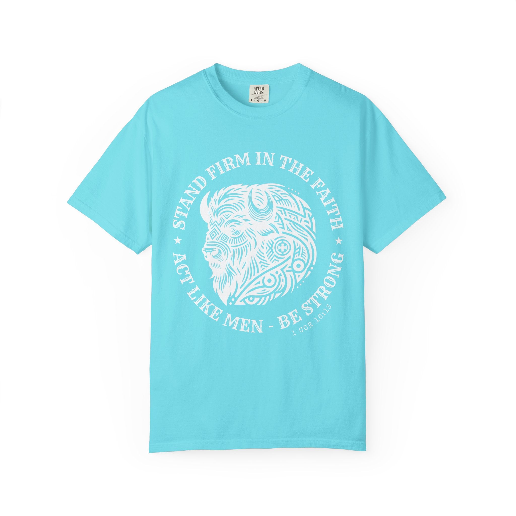 Stand Firm in the Faith Buffalo Illustration T-shirt | Act Like Men Be Strong