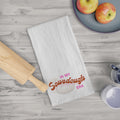 Tea Towel — “In My Sourdough Era” Kitchen Towel