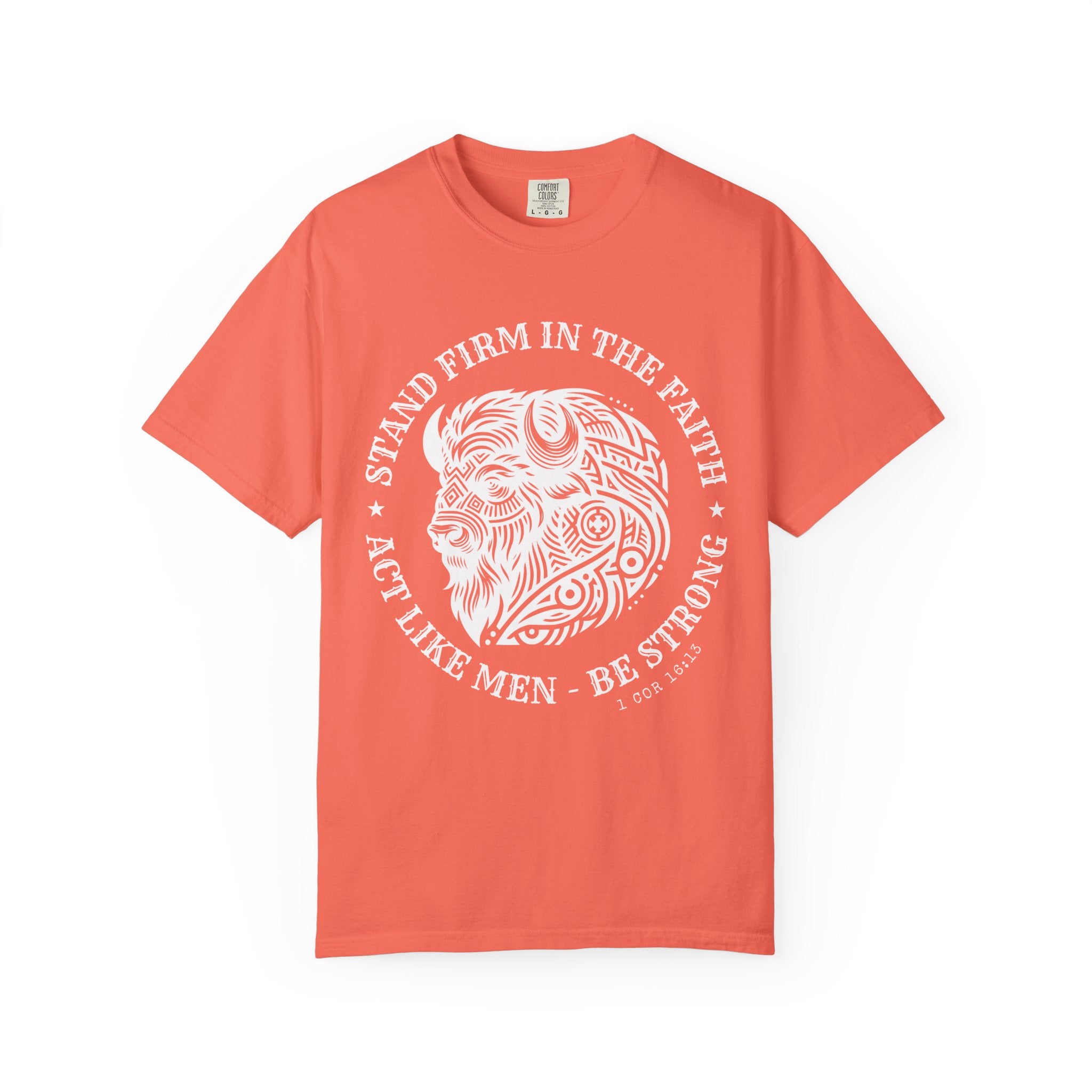 Stand Firm in the Faith Buffalo Illustration T-shirt | Act Like Men Be Strong
