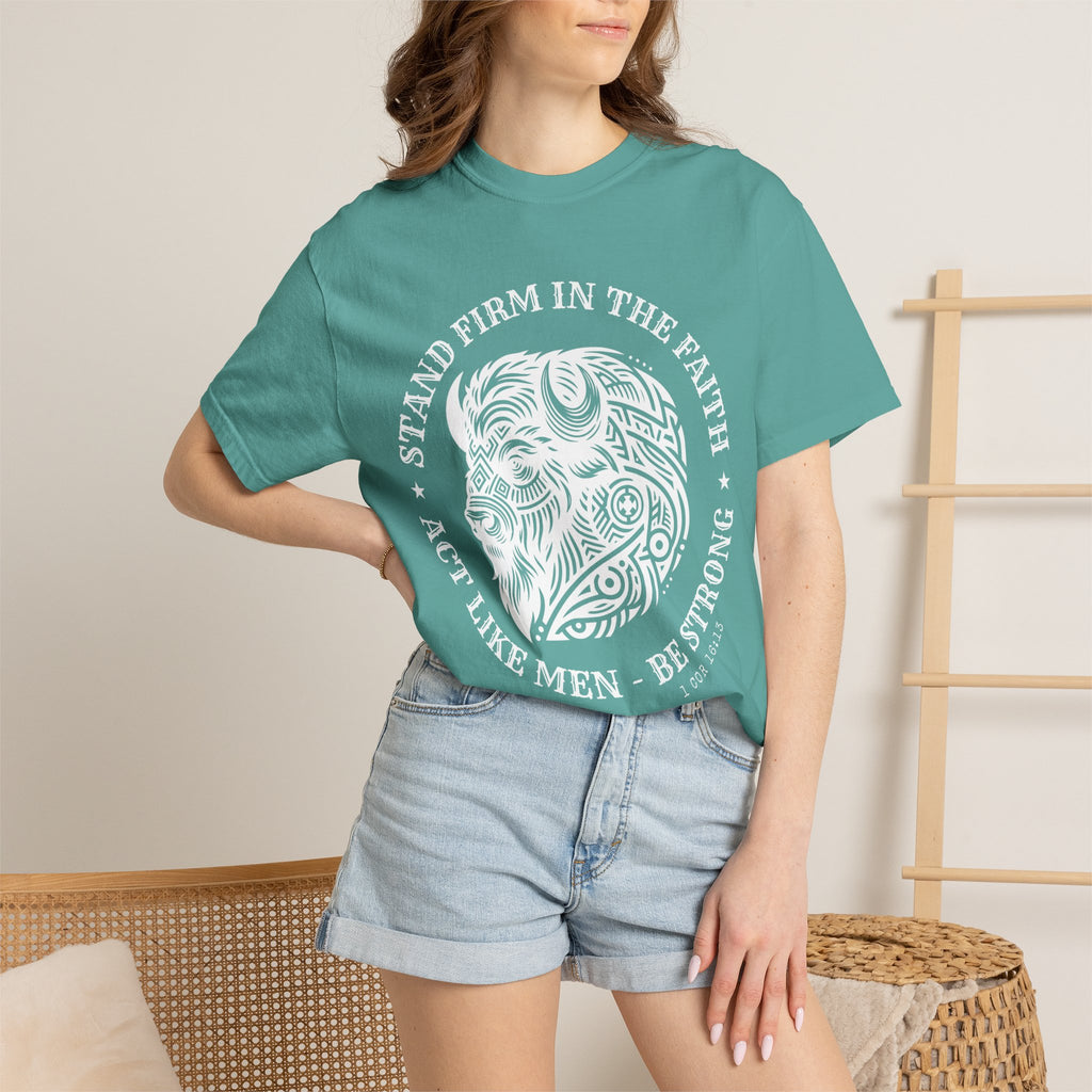 Stand Firm in the Faith Buffalo Illustration T-shirt | Act Like Men Be Strong