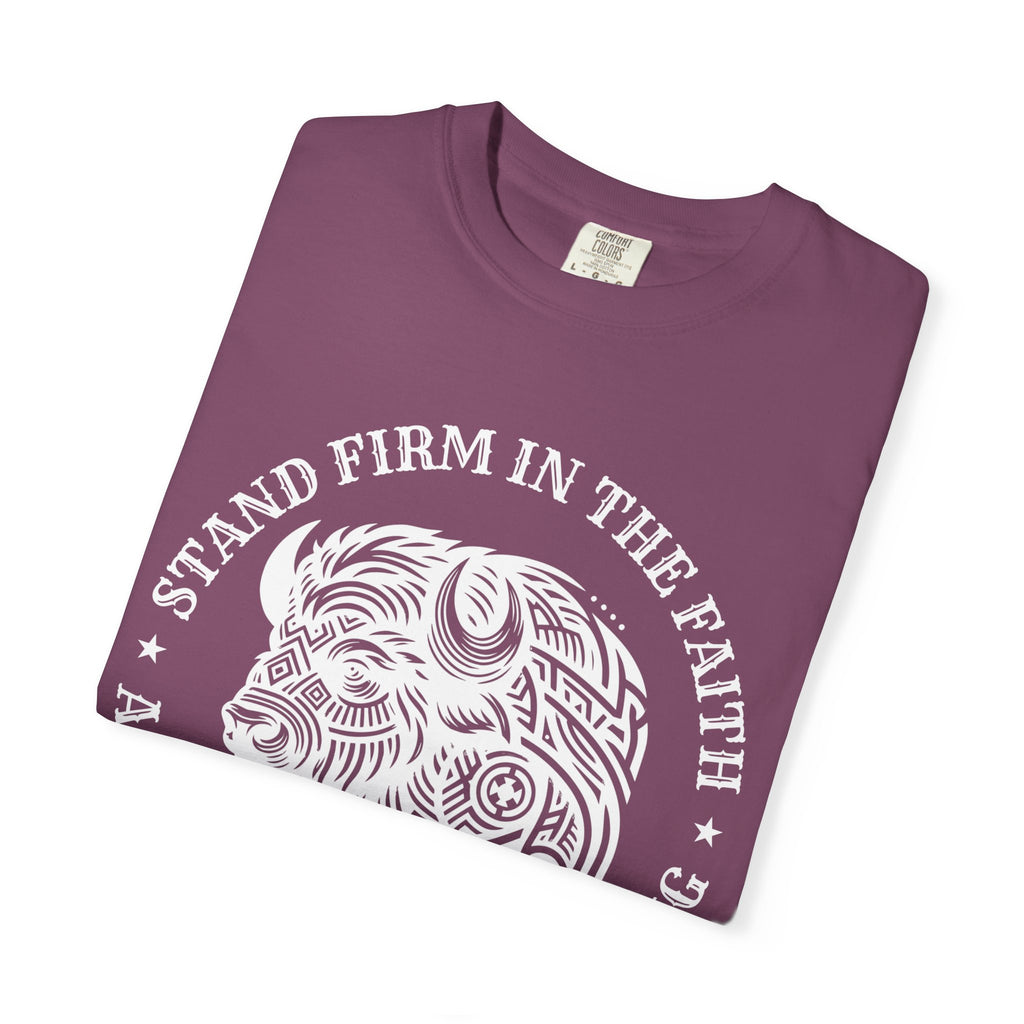 Stand Firm in the Faith Buffalo Illustration T-shirt | Act Like Men Be Strong