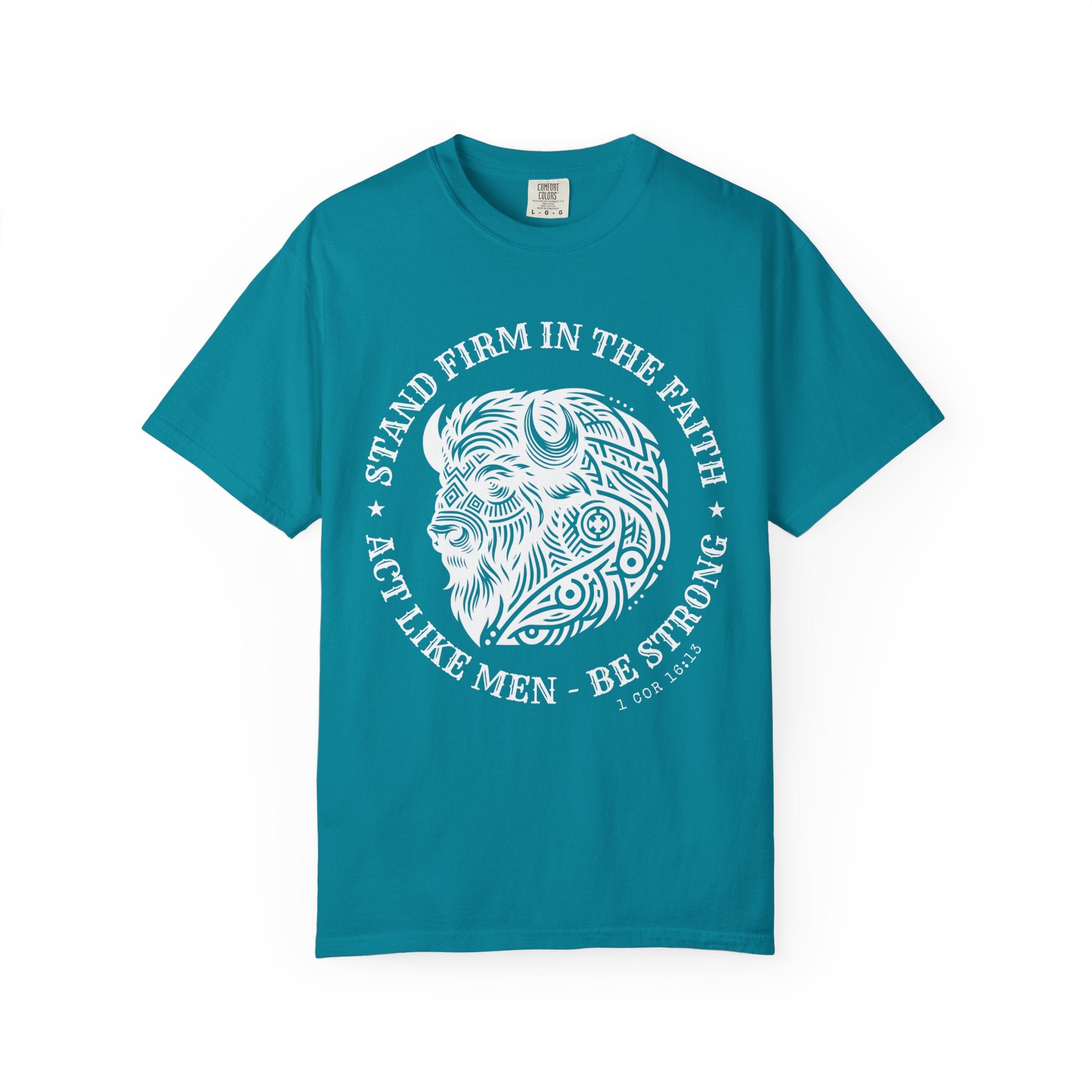 Stand Firm in the Faith Buffalo Illustration T-shirt | Act Like Men Be Strong