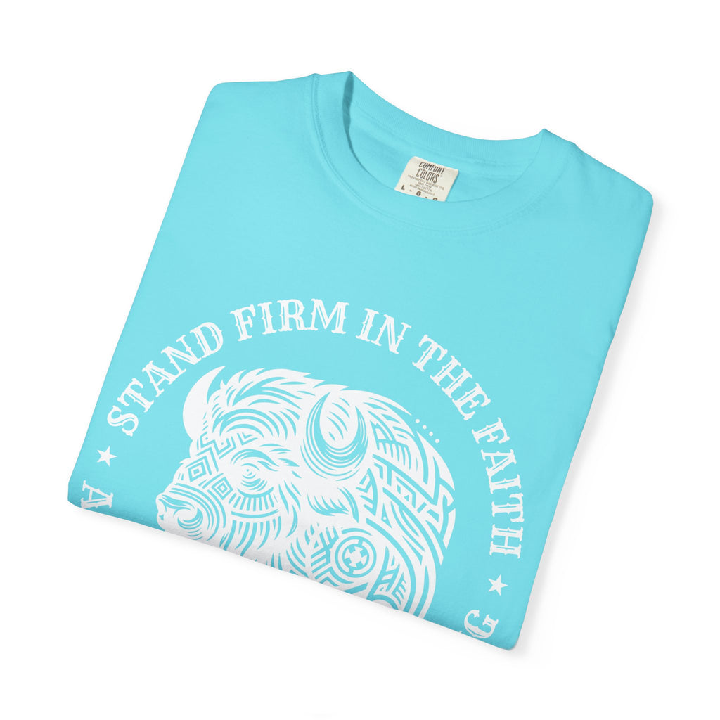 Stand Firm in the Faith Buffalo Illustration T-shirt | Act Like Men Be Strong
