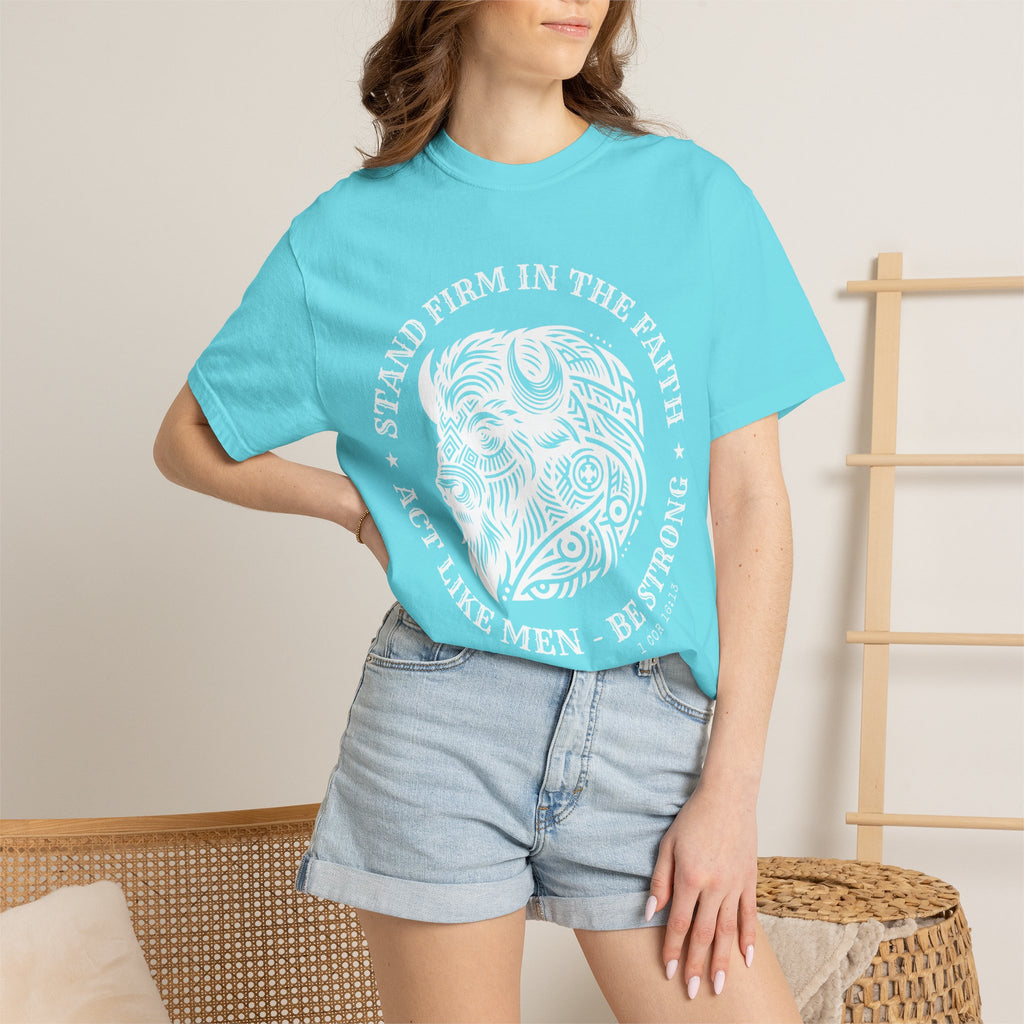 Stand Firm in the Faith Buffalo Illustration T-shirt | Act Like Men Be Strong